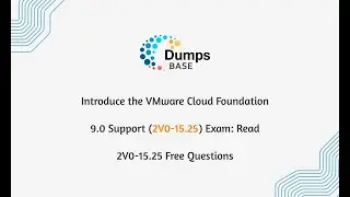 Introduce the VMware Cloud Foundation 9.0 Support (2V0-15.25) Exam: Read 2V0-15.25 Free Questions
