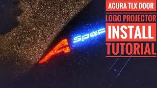 2015-2020 ACURA TLX DOOR PROJECTOR LIGHT  TUTORIAL 