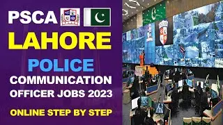 PSCA | Punjab Safe Cities Authority Police Communication Officer Jobs 2023 | Punjab Police Lahore