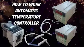 How to work automatic temperature controller/Digital temperature connection
