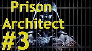 Prison Architect - Star Wars Mod Part 3 - The Force Is Strong