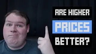 Are Higher Prices Better?