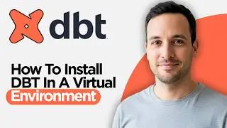 How to Install DBT Data Build Tool in a Virtual Environment (2026 Full Guide)
