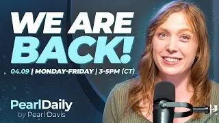 WE ARE BACK! Pearl Daily Starting On SEPTEMBER 4TH | 3-5PM (CT)