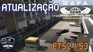 Download e Atualização Mapa Americam Brasil Para Ets2 1.53 O que Veio de Novidade??