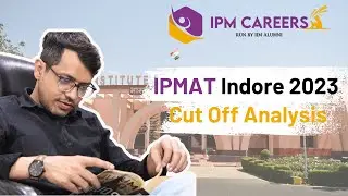IPMAT 2023 Cut Off Analysis || IPMAT Indore 2023 
