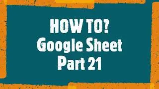 HOW TO? Use Smart Chips in Google Sheet
