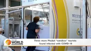 Three more Phuket “sandbox” tourists found infected with COVID-19