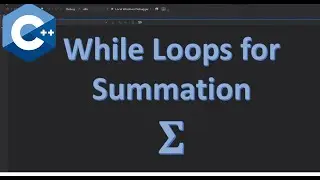 Ex 21 | Using a While loop for summation in C++