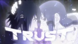 T R U S T - Naruto Vibe | Quick Edit