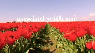 UNWIND WITH ME | UNIVERSITY OF WASHINGTON | VLOG 20