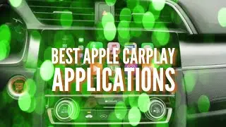 BEST APPLE CARPLAY APPLICATIONS