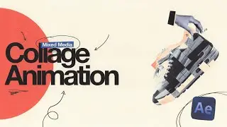 How To Make A Mixed Media Collage Animation (After Effects Tutorial)