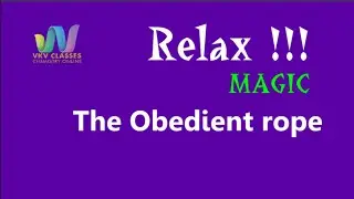 RELAX !!! | THE OBEDIENT ROPE