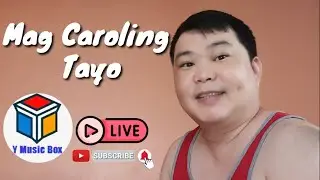 Mag Caroling Tayo ☆ Y Music Box