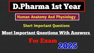 Hap most important questions for exam 2025// Human Anatomy and Physiology dpharma 1st year