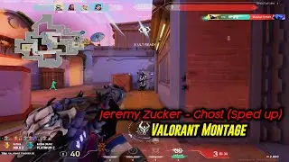 Jeremy Zucker - Ghost (sped up) a Valorant Montage
