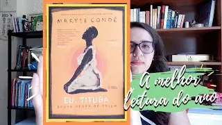 EU, TITUBA: BRUXA NEGRA DE SALEM, de Maryse Condé