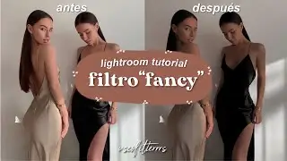 filtro “fancy” tutorial | lightroom