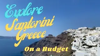 How to Explore Santorini Greece on a Budget