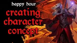 #2 Creating Character Concepts - Dungeon Pub: Happy Hour