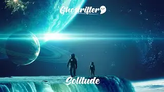 Ghostrifter Official - Solitude [Chillstep]