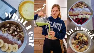 What I Eat in a Week // workouts // vegan //