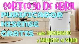 PURIFICADOR AIRE💨HISENSE GRATIS!! 🎉SORTEO 30 DE ABRIL!!🎉 solo suscribe y comenta!!