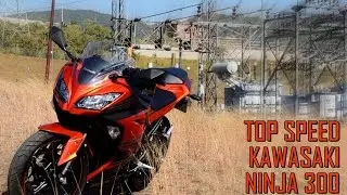 KAWASAKI NINJA 300 SE - TOP SPEED (HD)