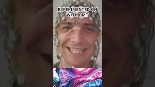 I was experimented on with DMT