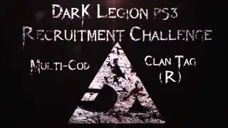DarK Legion PS3 Recruitment Challenge