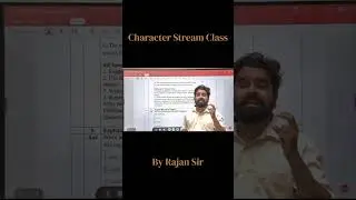 Character Stream Class | By Rajan Sir