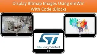 Displaying Bitmap Images Using emWin (Simulation) with Code::Block
