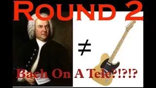 J.S. Bach on Telecasters (PART 2)