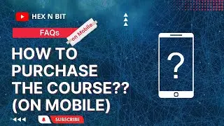 FAQs:  How to Purchase a Hexnbit Course on a Mobile Phone