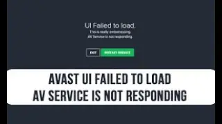 Avast UI Failed to Load av Service is not Responding