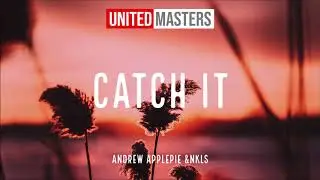 Andrew Applepie & NKLS - Catch It (Audio)