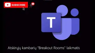 Atskirųjų kambarių "Breakout Rooms" laikmatis