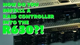 Dell Poweredge R630 PERC RAID Controller Installation