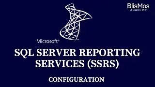 SSRS Configuration | SQL Server Reporting Services