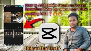How to Add Mobile Frame on Screen Recording Video by capcut app 100% working trick❓🔥🔥