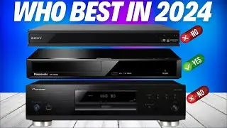 5 Best 4K Blu-ray Player in 2024! - Which One Is Best?