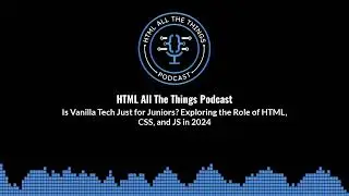 Is Vanilla Tech Just for Juniors? Exploring the Role of HTML, CSS, and JS in 2024