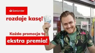 🎃 Zobacz co możesz dostać od Santander Banku! Premie, bonusy, moneyback oraz program poleceń 💰