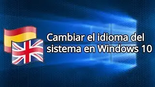 🤩 Cambiar idioma en Windows 10  ➤ Inglés a Español【2025】