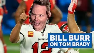 Bill Burr - Tom Brady & the Super Bowl LV