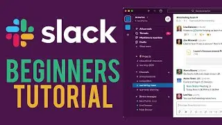Slack Tutorial for Absolute Beginners
