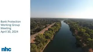 Lower American River Bank Protection Workgroup 30Apr2024