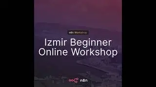 Yeni Başlayanlar İçin n8n Atölyesi