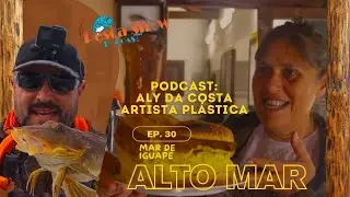 Pescashow Podcast - 8ª Temp. Ep. 30 - Pesca No Mar de Iguape - Aly da Costa.